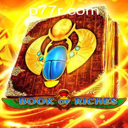 Exploring 'Book of Riches': The Enchanting World of 77R